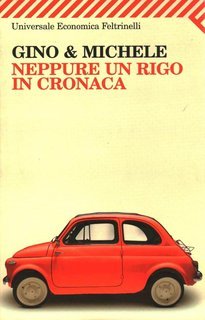 Gino & Michele - Neppure un rigo in cronaca (2009)