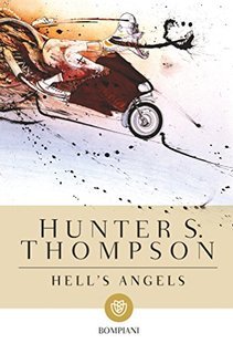 Hunter S. Thompson - Hell's angel (2016)