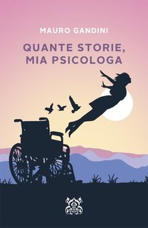 Mauro Gandini - La Saga dello Scrittore Vol. 2. Quante Storie, Mia Psicologa (2025)