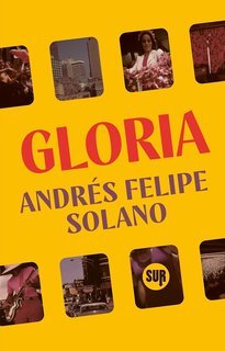 Andrés Felipe Solano - Gloria (2024)