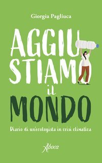 Giorgia Pagliuca - Aggiustiamo il mondo (2022)