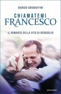 Giorgio Grignaffini - Chiamatemi Francesco (2015)