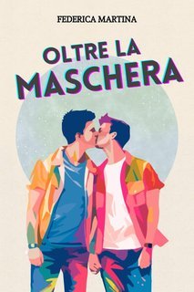 Federica Martina - Oltre la maschera (2024)