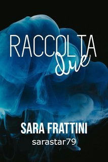 Sara Frattini - Raccolta due (2025)