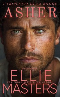 Ellie Masters - I tripletti di la Rouge Vol. 1. Asher (2025)