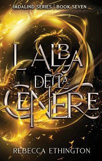 Rebecca Ethington - L'Alba della Cenere (2025)