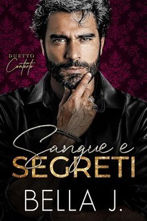 Bella  J - Duetto Contorto Vol. 1. Sangue e Segreti (2025)