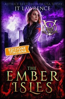 JT Lawrence - Serie Magia del sangue Vol. 4. The Ember Isles (2025)