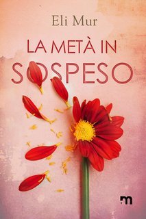 Eli Mur - La metà in sospeso (2025)