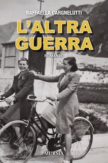 Raffaella Cargnelutti - L’altra guerra (2025)