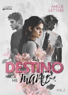 Amelie Letters - Il destino nelle mie mani Vol. 2 (2025)