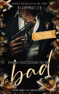Blair Butler - Blood Money Billionaire Vol. 4. Too Good To Be Bad (2025)