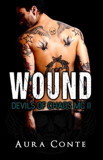 Aura Conte - Devils of Chaos MC Vol. 2. WOUND (2025)