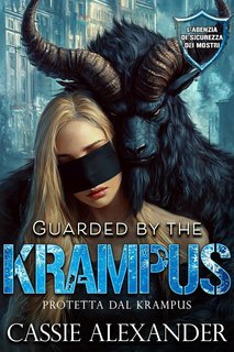 Cassie Alexander -  L’Agenzia di Sicurezza dei Mostri Vol. 8. Guarded by the Krampus. Protetto dal Krampus (2025)