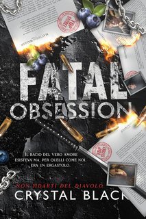 Crystal Black - Fatal Obsession Vol. 1. Non fidarti del diavolo (2025)