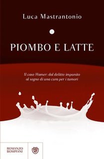 Luca Mastrantonio - Piombo e latte  (2025)