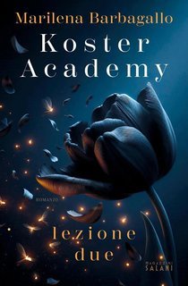 Marilena Barbagallo -  Koster Academy. Lezione due (2025)