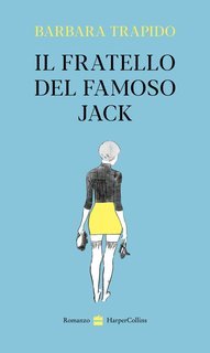 Barbara Trapido - Il fratello del famoso Jack (2023)