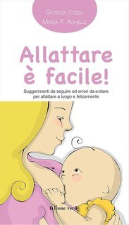 Giorgia Cozza - Allattare è facile! (2015)