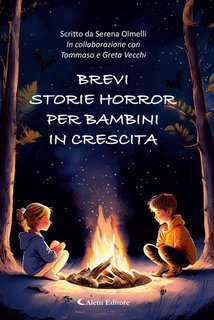 Serena Olmelli - Brevi storie Horror per bambini in crescita (2025)