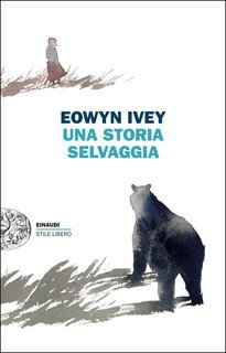 Eowyn Ivey - Una storia selvaggia (2025)