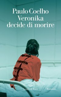Paulo Coelho - Veronika decide di morire (2025)