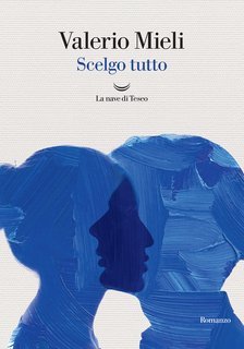 Valerio Mieli - Scelgo tutto (2025)