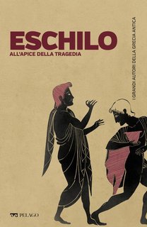 Francesco Morosi - Eschilo, all'apice della tragedia (2025)