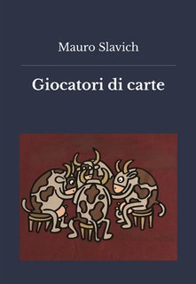 Mauro Slavich - Giocatori di carte (2025)