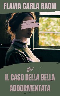 Flavia Carla Raoni - Le righe del mistero Vol. 1. Il caso della bella addormentata (2025)
