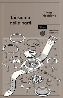 Ivan Vladislavić - L'insieme delle parti (2025)