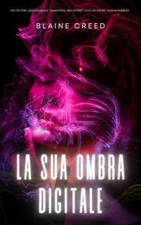 Blaine Creed - La sua ombra digitale (2025)