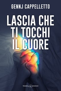 Gennj Cappelletto - Lascia che ti tocchi il cuore (2025)