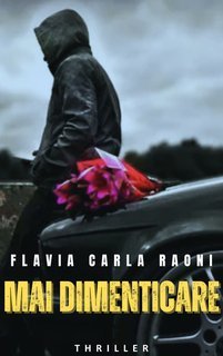 Flavia Carla Raoni - Le righe del mistero Vol. 6. Mai dimenticare (2025)