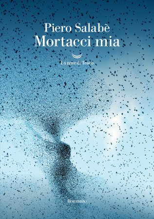 Piero Salabè - Mortacci mia (2025)