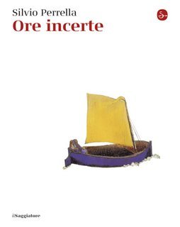 Silvio Perrella - Ore incerte (2025)