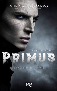 Nunzia Alemanno - Primus - Venator Project Vol. 2. Il flagello degli Inferi (2025)