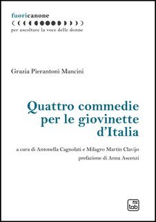 Grazia Pierantoni Mancini - Quattro commedie per le giovinette d’Italia (2025)