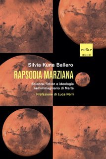 Silvia Kuna Ballero - Rapsodia marziana (2025)