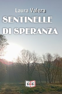 Laura Valera - Sentinelle di speranza (2025)