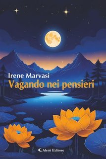 Irene Marvasi - Vagando nei pensieri (2025)