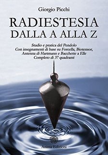 Giorgio Picchi - Radiestesia dalla A alla Z (2013)
