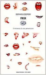 Dennis Cooper - Frisk (1997)