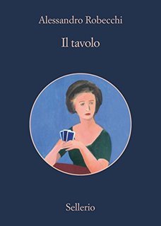 Alessandro Robecchi - Il tavolo (2015)