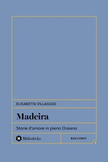 Elisabetta Villaggio - Madeira (2025)