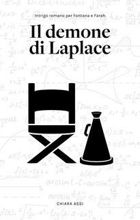 Chiara Assi - La spia senza nome Vol. 3. Il demone di Laplace (2025)
