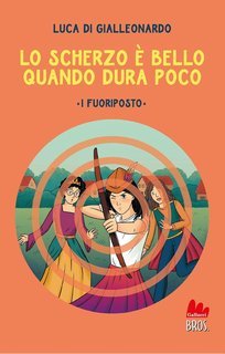 Luca Di Gialleonardo - Lo scherzo è bello quando dura poco (2025)