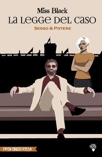 Miss Black - Sesso&Potere. La legge del caso (2025)