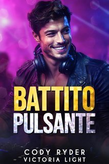 Cody Ryder, Victoria Light - Battito Pulsante (2025)