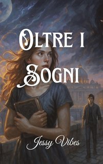 Jessy Vibes - Oltre i Sogni (2025)